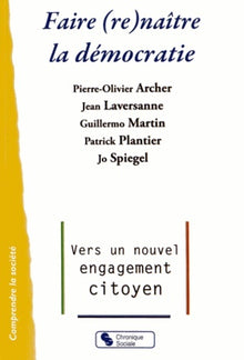 Faire (re)naître la démocratie