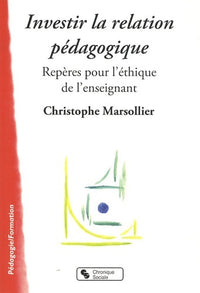 Investir la relation pédagogique