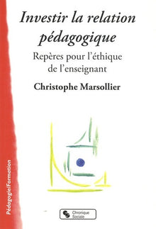 Investir la relation pédagogique