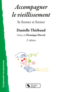 Accompagner le vieillissement