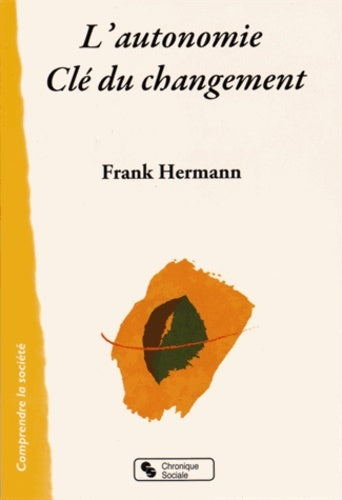 L'autonomie, clé du changement