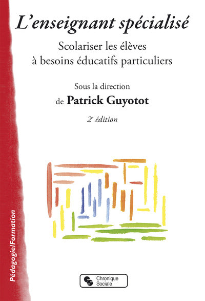 Enseignant spécialisé: scolariser les élèves à besoins éducatifs particuliers. ASH = adaptation scolaire et scolarisation des élèves handicapés