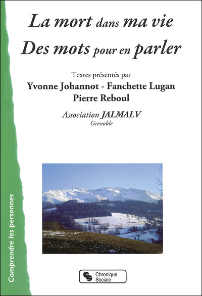 Mort dans ma vie des mots pour en parler