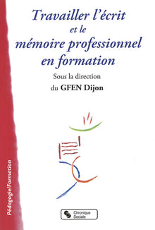 Travailler l'écrit et le mémoire professionnel en formation
