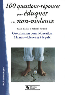100 questions réponses pour éduquer à la non-violence