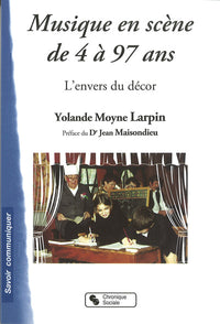 Musique en scène de 4 à 97 ans l'envers du décor