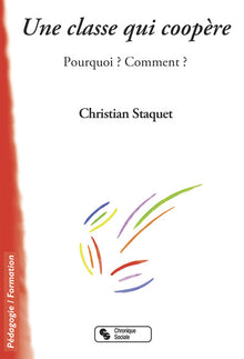 Une classe qui coopère pourquoi ? Comment ?
