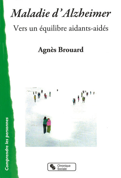Maladie d'Alzheimer : Vers un équilibre aidants aidés