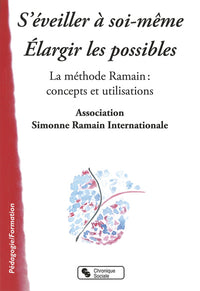 S'éveiller à soi-même, élargir les possibles la méthode Ramain