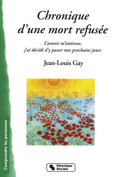 Chronique d'une mort refusée