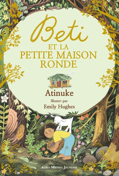 Beti et la Petite Maison ronde