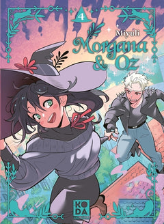 Morgana & Oz - tome 4