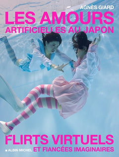 Les amours artificielles au Japon