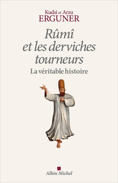 Rûmî et les derviches tourneurs
