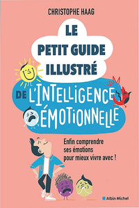 Le Petit Guide illustré de l'intelligence émotionnelle