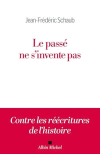 Le Passé ne s'invente pas
