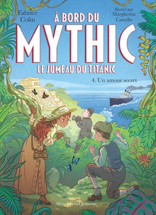 A bord du Mythic, le jumeau du Titanic - tome 4 - Un amour secret