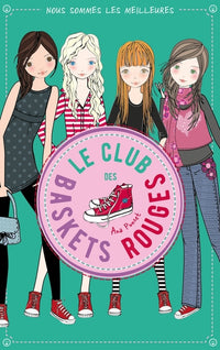 Le club des baskets rouges - Tome 4 - Nous sommes les meilleures
