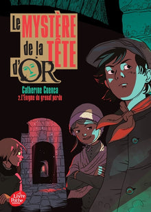 Le mystère de la tête d'Or - Tome 2 L'énigme du grenat perdu
