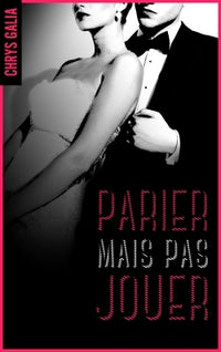 Parier mais pas jouer