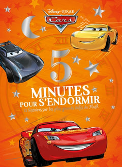 CARS - 5 Minutes pour s'endormir - 12 histoires sur les grands défis de Flash - Disney Pixar