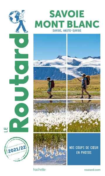 Guide du Routard Savoie, Mont Blanc 2021/22