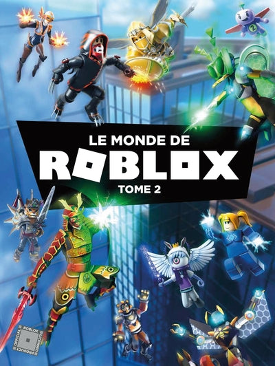Le monde de Roblox Tome 2