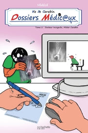 Vie de carabin - Dossiers médicaux #2