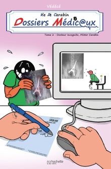 Vie de carabin - Dossiers médicaux #2