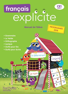 Français explicite CE1 - Livre de l'élève - Ed. 2019