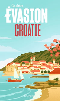 Croatie Guide Evasion