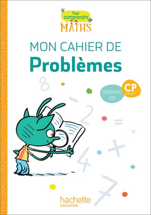 Pour comprendre les maths CP - Cahier de problèmes
