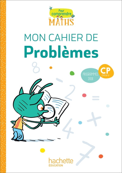 Pour comprendre les maths CP - Cahier de problèmes