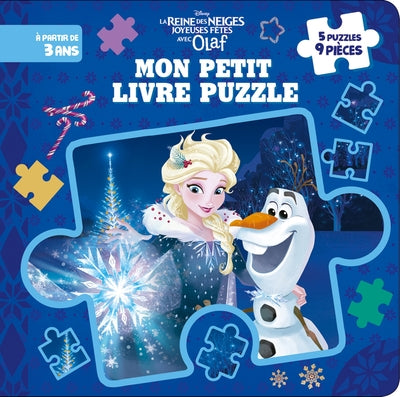 Reine des Neiges - Mon Petit Livre Puzzle - Joyeuses fêtes avec Olaf