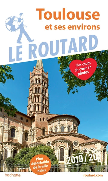 Guide du Routard Toulouse et ses environs 2019