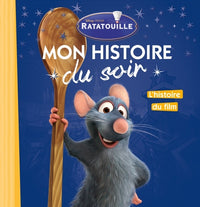 RATATOUILLE - Mon Histoire du Soir - L'histoire du film - Disney Pixar