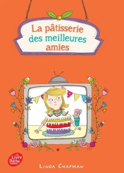La pâtisserie des meilleures amies - Tome 3