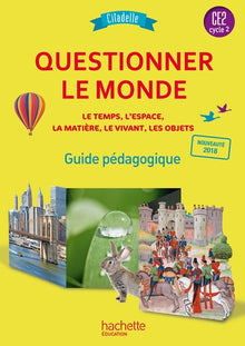 Questionner le monde CE2 - Collection Citadelle - Guide pédagogique