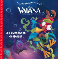 VAIANA - Mes Petites Histoires - Les aventures de Heihei