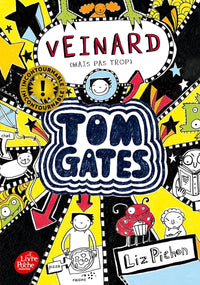 Tom Gates - Tome 7 - Veinard (mais pas trop)