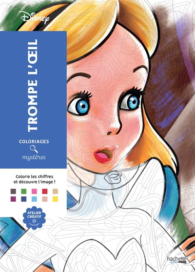 Coloriages mystères Disney - Trompe l'oeil
