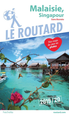 Guide du Routard Malaisie, Singapour 2019/20