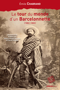 LE TOUR DU MONDE D UN BARCELONNETTE (1882-1883)