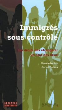 Immigrés sous contrôle