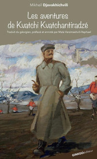 LES AVENTURES DE KVATCHI KVATCHANTIRADZE