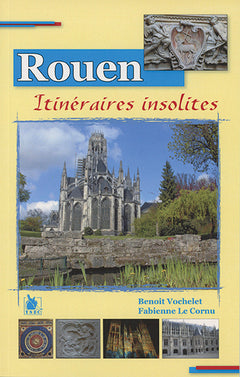 Rouen Itineraires Insolites