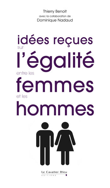 Idées reçues sur l'égalité entre les femmes et les hommes