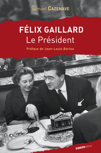 Felix Gaillard, le Président