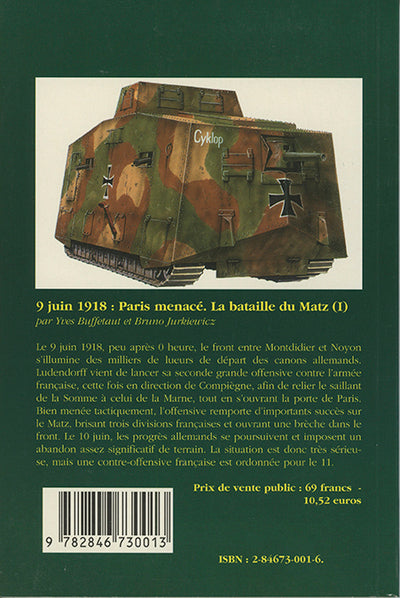 Paris menacé - 9 juin 1918: La bataille du Matz