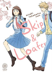 Skip & Loafer - Tome 01